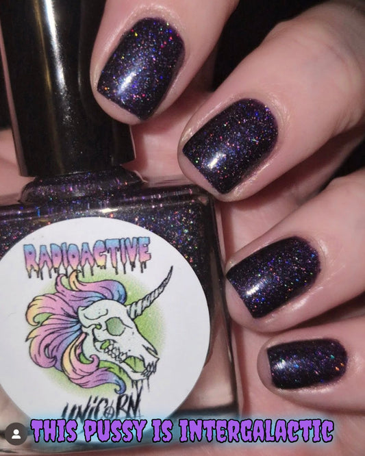 Radioactive Unicorn This P*ssy Is Intergalactic Nail Polish